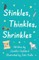 Stinkles, Thinkles, Shrinkles