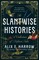 The Slantwise Histories