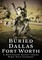 Buried Dallas-Fort Worth