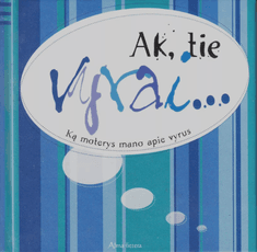 Ak, tie vyrai...