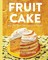 Schreiber, J: Fruit Cake