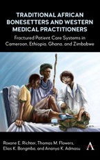 Traditional African Bonesetters and Western Medical Practitioners