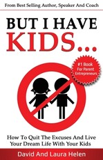 But I Have Kids...