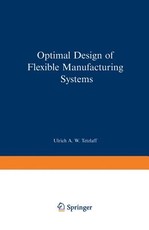Optimal Design of Flexible Manufacturing Systems