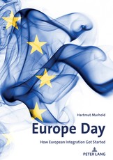 Europe Day; How European Integration Got Started