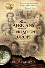 How Africans brought civilization to Europe