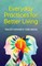 Everyday Practices for Better Living