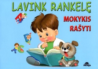 Lavink rankelę. Mokykis rašyti
