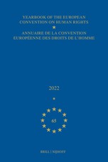 Yearbook of the European Convention on Human Rights / Annuaire de la Convention EuropÃÂ©enne Des Droits de l'Homme, Volume 65 (2022)