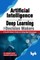 Artificial Intelligence and Deep Learning for Decision Makers
