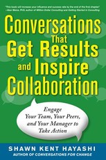 Conversations That Get Results and Inspire Collaboration