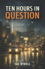 Ten Hours in Question