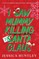 I Saw Mummy Killing Santa Claus