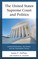 The United States Supreme Court and Politics