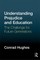 Hughes, C: Understanding Prejudice and Education