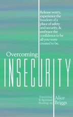 Overcoming Insecurity