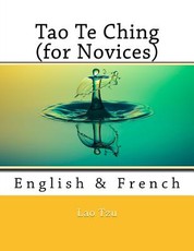 Tao Te Ching (for Novices)
