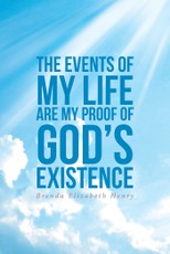 The Events of My Life Are My Proof of God's Existence
