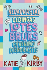Nepaprastai gėdingas Lotės Bruks gyvenimo dienoraštis (knyga su defektais)