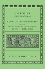 Aulus Gellius: Attic Nights, Books 11-20 (Auli Gelli Noctes Atticae: Libri XI-XX)