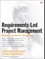 Requirements-Led Project Management: Discovering David's Slingshot (Paperback)