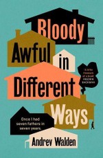 Bloody Awful in Different Ways