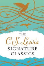 The C. S. Lewis Signature Classics (Gift Edition)