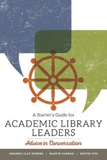 A Starter's Guide for Academic Library Leaders