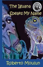 The Iguana Speaks My Name