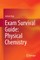 Exam Survival Guide: Physical Chemistry