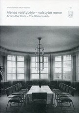 Menas valstybėje - valstybė mene. Arts in the State - The state in Arts