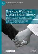 Everyday Welfare in Modern British History
