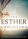 Esther Anointing