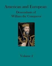 American and European Descendants of William the Conqueror - Volume 2
