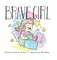 Brave Girl
