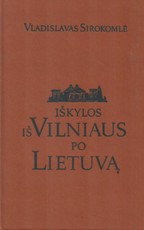 Iškylos iš Vilniaus po Lietuvą