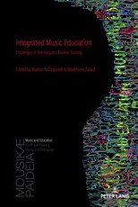Integrated Music Education; Challenges of Teaching and Teacher Training