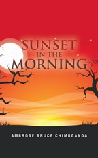 Chimbganda, A: Sunset in the Morning