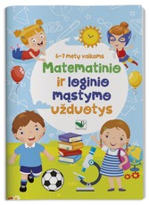 Matematinio ir loginio mąstymo užduotys 6-7 metų vaikams