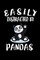 Easily Distracted By Pandas
