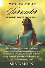 Twin Flame Chaser Surrender