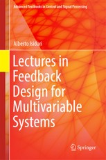 Lectures in Feedback Design for Multivariable Systems