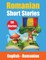 Short Stories in Romanian English and Romanian Stories Side by Side
