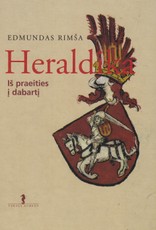 Heraldika. Iš praeities į dabartį