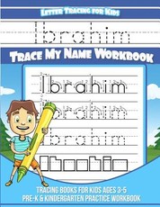 Ibrahim Letter Tracing for Kids Trace my Name Workbook