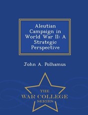 Aleutian Campaign in World War II