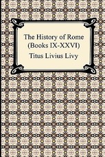 The History of Rome (Books IX-XXVI)