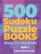 500 Sudoku Puzzle Books Easy To Medium - Book 3
