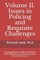 Volume II. Issues in Policing and Requisite Challenges