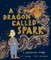 A Dragon Called Spark